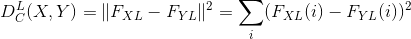 D_C^L(X,Y) = |F_{XL} - F_{YL}|^2 = \sum_i (F_{XL}(i) - F_{YL}(i))^2